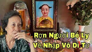 Rợn Người Kim Tiểu Ly Về Nhập Vô Dì Tư Nói Hết Tất Cả”Trở Lại Thăm Ngoại