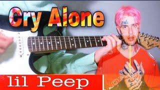 Cry Alone - Lil Peep Guitar lesson + Tutorial