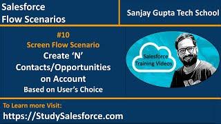 10 | Screen Flow Scenario - Create 'N' Contact or Opportunity records on Account on user's choice