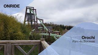 Orochi - Parc du Bocasse (Onride)