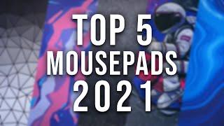 My TOP 5 Mousepads 2021