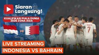 Jadwal Live Streaming Timnas Indonesia Vs Bahrain