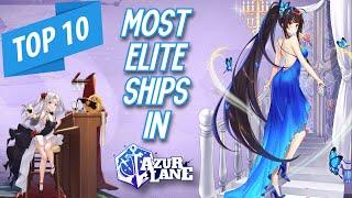 Azur Lane's Most Elite Elite Ships