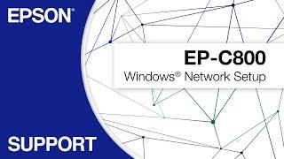 WorkForce Pro EP-C800 | Windows Network Setup