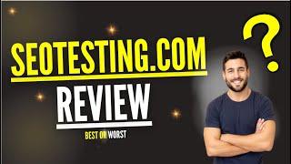 SEOtesting.com Review 2023