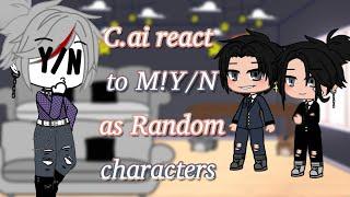 C.AI (Husband's) react to M!Y/N as Random Characters||Parts???||I'm alive