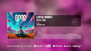 Capital Monkey - Good Time (Official Audio)