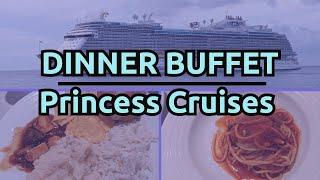 Princess Cruises Dinner Buffet | Sky Princess