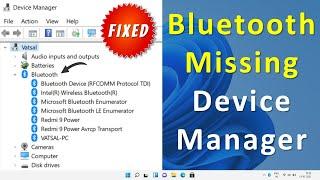 Bluetooth Missing From Device Manager Windows 11 [Fix]