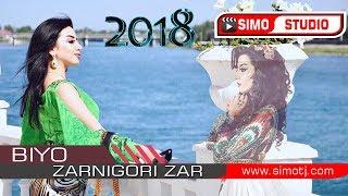 Зарнигори Зар - Биё | Zarnigori Zar - Biyo 2018 NEW