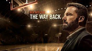 The Way Back 2020 Movie || Ben Affleck, Michaela Watkins || The Way Back HD Movie Full Facts, Review