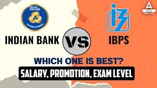 Indian Bank Vs IBPS | Difference between PO and Local Bank Officer | Adda247 Tamil