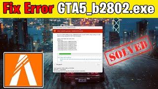 FiveM Error GTA5_b2802.exe!sub_1408EC8C8 (0x42) Fix 2023!