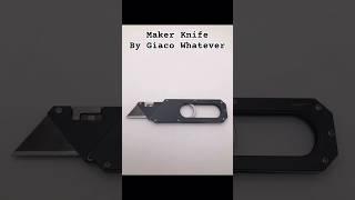 Maker Knife by Giaco Whatever/ Placed Atoms. #shorts #utilityknife #maker