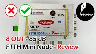 8 OUT FTTH Mini Node - 85dB Output - Live Testing  - Worth or NOT ???