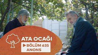 Ata Ocağı (635-ci Seriya) ANONS