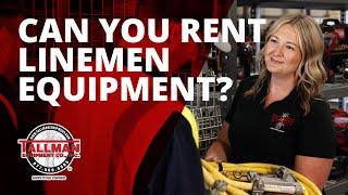 Tallman Rentals: Lineman Equipment For Cheaper