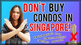 Why You Should NOT Buy Private Condominiums in Singapore | What Your Property Agent Don’t Tell You!