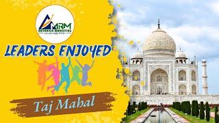 Exclusive Highlights of MRM Leaders Enjoying at Tajmahal | MRM |Metarich Marketing | MRM Trips