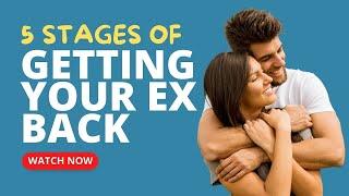 Clay Andrews: 5 Stages Of Getting Your Ex Back