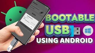 How to Create a Bootable USB Using an Android Phone | Easy & Free Method