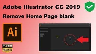 Adobe Illustrator CC 2019 Remove Home Page blank