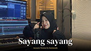 Restianade - Sayang sayang