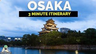 The Best of OSAKA: Two-Day Itinerary