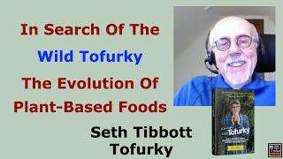 Seth Tibbott With Tofurky, In Search Of The Wild Tofurky And The Evolution Of The Hottest Food Trend