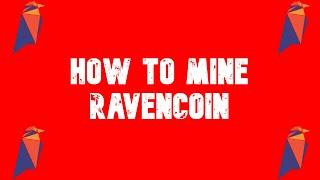 How To Mine Ravencoin On HIVEOS!