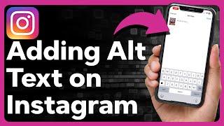 How To Add Alt Text On Instagram