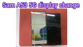 Samsung A53 5G screen replacement | Samsung A53 5G display change | Samsung A53 5G LCD new change