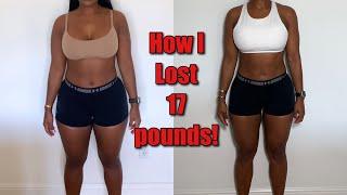 My Insane 17 Pound Weight Loss Journey