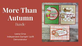 Three Fun Ideas with the More Than Autumn Bundle by Stampin’ Up!