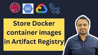 Store Docker container images in Artifact Registry