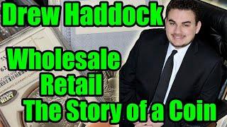 Insider Coin Dealing Tips w/Drew from Acousha Collectibles - Wholesale, Retail & The Story of a Coin