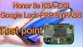 honor 8s KSA-LX9 FRP Bypass and test point