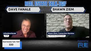 Shawn Ziem Join The Broadcast 330 Real Estate Talk TGIF