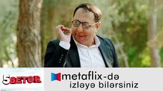 "5 Betər" kinokomediyası - Metaflix.az-dan izləyə bilərsiniz...