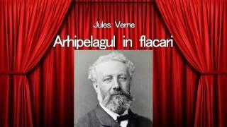 Jules Verne - Arhipelagul in flacari