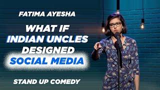 Indian Uncles and social media | Stand up Comedy by Fatima Ayesha