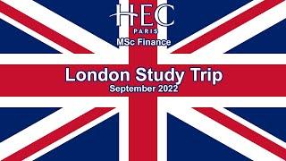 HEC MSc Finance London Study Trip 2022