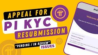 How to solve Pending Pi Network KYC Problem | Appeal for Pi Network KYC Resubmission #picoin