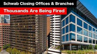 Charles Schwab Is Firing THOUSANDS of Workers As Their Offices CLOSE