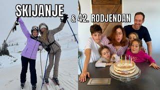 SKIJANJE I 42. ROĐENDAN | VLOG | mama 4 djece |