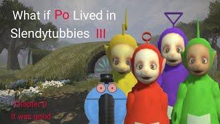 WHAT IF PO LIVED IN SLENDYTUBBIES 3 CAMPAIGN CHAPTER 0 REMASTERED (read the description)