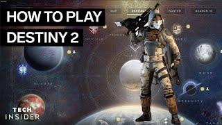 How To Play Destiny 2