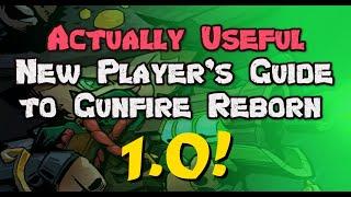 [97% Likes] Beginner's Guide to Gunfire Reborn - 1.0 Patch - Official Launch! #GUNFIREREBORN