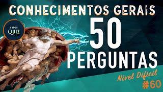 QUIZ DE CONHECIMENTOS GERAIS | 50 PERGUNTAS COM RESPOSTAS | DIFÍCIL