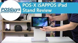 POS-X iSAPPOS iPad Stand Review - POSGuys.com